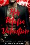 [A Man Who Knows What He Wants 136] • Her Mafia Valentine